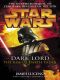 [Star Wars Legends 01] • Star Wars · Dark Lord · the Rise of Darth Vader